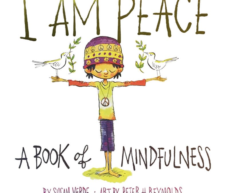 I am Peace: A Book of Mindfulness