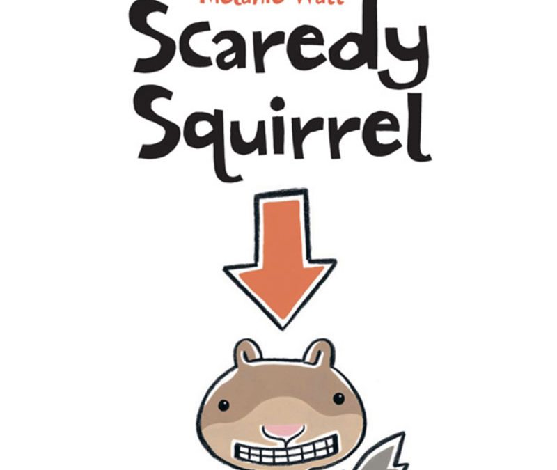 Scaredy Squirrel