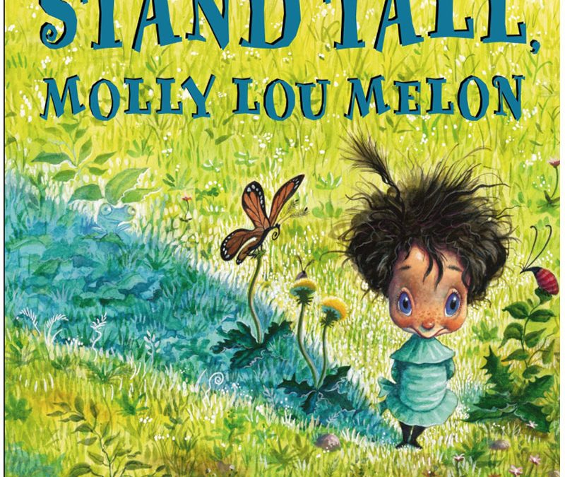 Stand Tall, Molly Lou Melon
