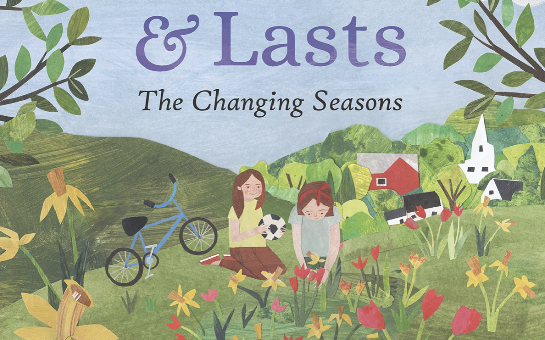 Firsts & Lasts: The Changing Seasons
