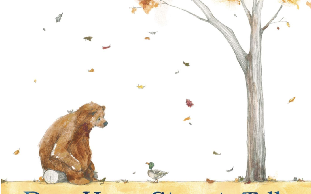 Bear Has a Story to Tell
