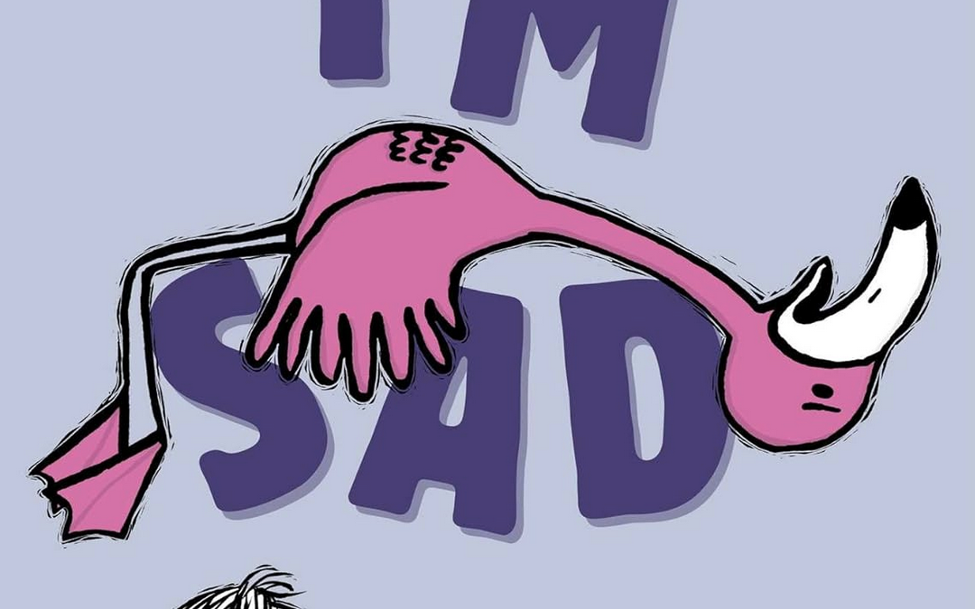 I’m Sad